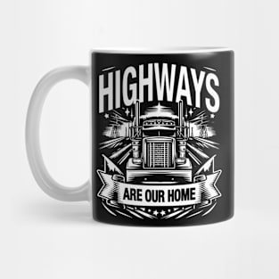 Highways are our home Mug